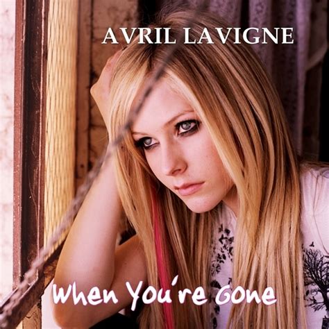 When You're Gone [FanMade Single Cover] - Avril Lavigne Fan Art ...