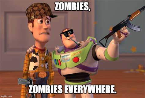 Zombies, Zombies Everywhere - Imgflip