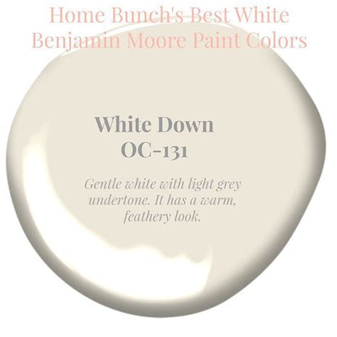 White Down OC-31 Benjamin Moore. Gentle white with light grey undertone. It has a warm, feathery ...