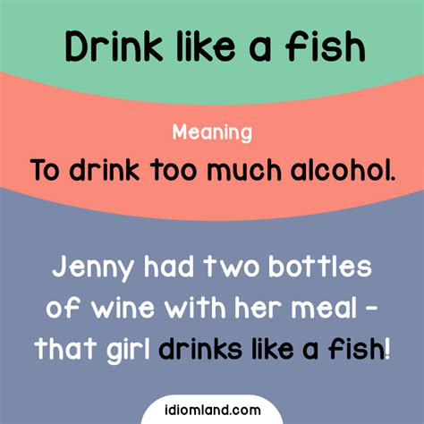 Idiom Land — Idiom of the day: Drink like a fish. Meaning: To...