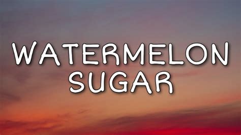Harry Styles - Watermelon Sugar (Lyrics) - YouTube