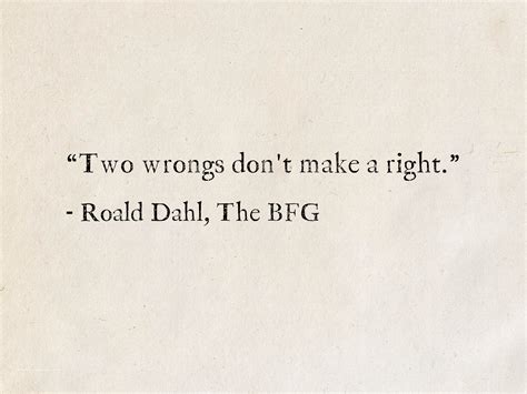 Roald Dahl, The BFG | Roald dahl quotes, Bfg quotes, Quotes to live by