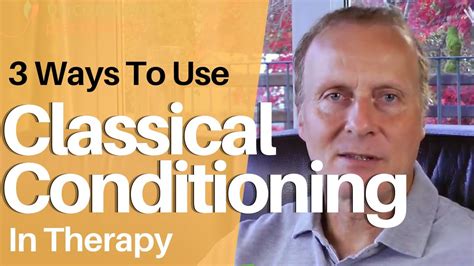 3 Ways To Use Classical Conditioning In Therapy and Counselling - YouTube