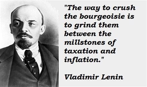 In case you think higher taxes is a coincidence. | Lenin quotes, Beautiful quotes, Vladimir lenin