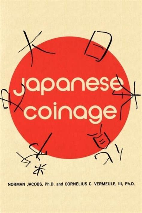 Japanese Coinage, Norman Jacobs | 9784871878722 | Boeken | bol.com
