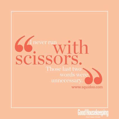 Running With Scissors Quotes. QuotesGram