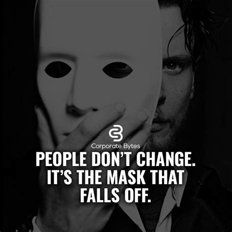 Everyone wears a mask that we must try to see beneath. Millionaire Lifestyle, Quote Of The Day ...