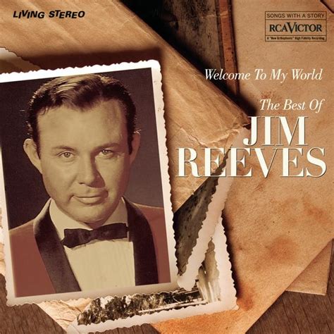 Jim Reeves - Welcome To My World “The Best Of“ [compilation] (2010 ...