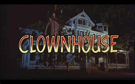 From Midnight, With Love: Midnight Movie of the Week #21 - Clownhouse