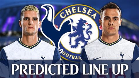 Tottenham Vs Chelsea [PREDICTED LINE-UP] - YouTube