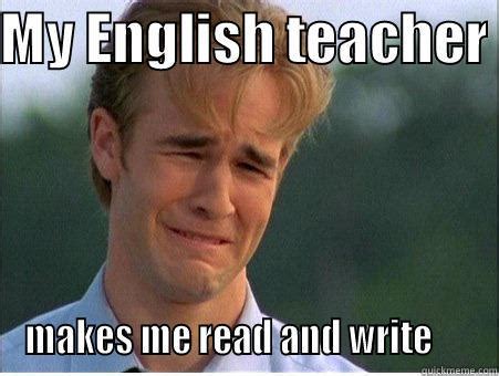 English teacher - quickmeme