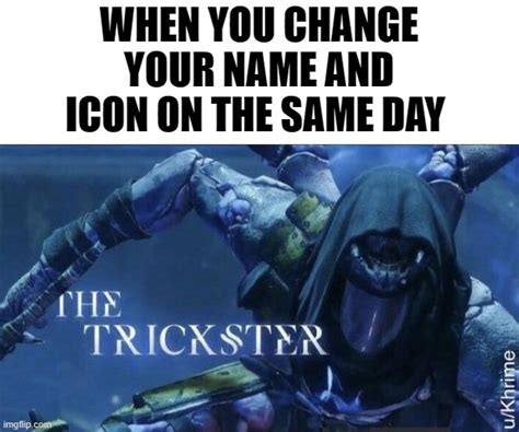 The Trickster - Imgflip