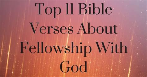 Top 11 Bible Verses About Fellowship With God