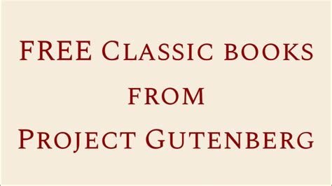 FREE Classic Books from Project Gutenberg - YouTube