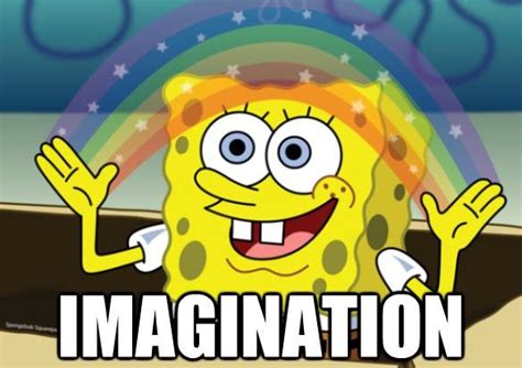 imagination spongebob - Google Search | Funny spongebob memes ...