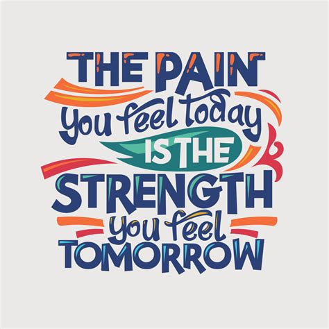 Inspirational and motivation quote. The pain you feel today is the ...