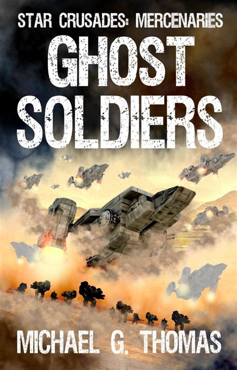 GHOST SOLDIERS Read Online Free Book by Michael G. Thomas at ReadAnyBook.