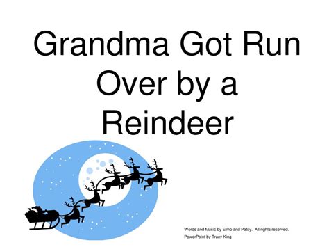 PPT - Grandma Got Run Over by a Reindeer PowerPoint Presentation, free ...