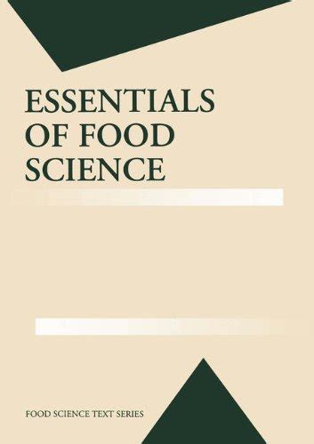 Essentials of Food Science (Food Science Text Series) - Vaclavik,Vickie A And Elizabeth W ...