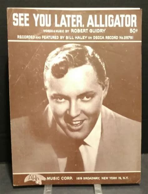 SEE YOU LATER Alligator Sheet Music Bill Haley Piano Voice 1950s Rock N ...