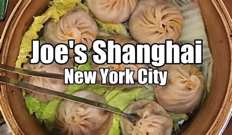 [NYC - Chinatown] Joe's Shanghai - Famous Soup Dumplings and More