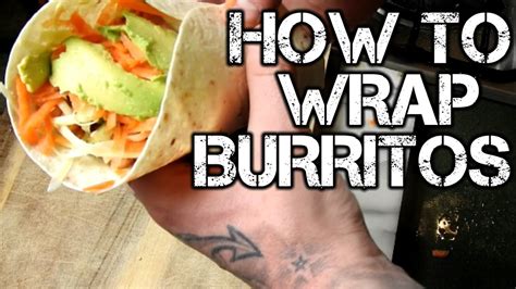 How To Wrap Burrito Tortillas So They Don't Fall Apart - YouTube