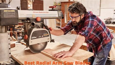 Best Radial Arm Saw Blades 2023 - WoodworkMag.Com