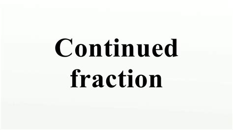 Continued fraction - YouTube