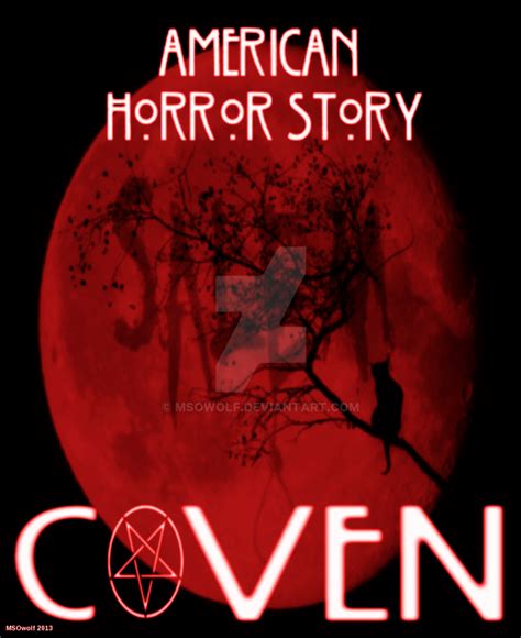 AMERICAN HORROR STORY COVEN by MSOwolf on DeviantArt