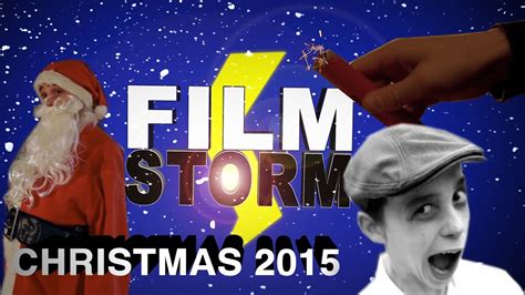 Film Storm | Christmas 2015 - YouTube