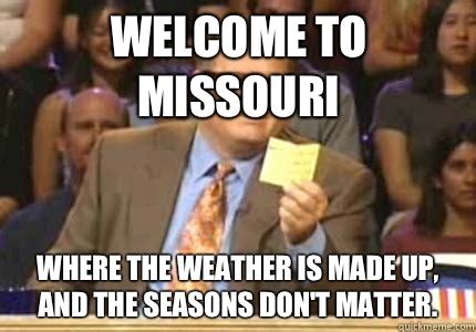 11 Accurate Memes About Missouri