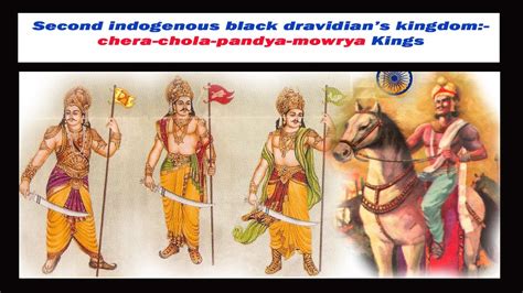 DravidaGallery: Chera_chola_pandya_mowrya Kings (Adi dravida Kings in India)