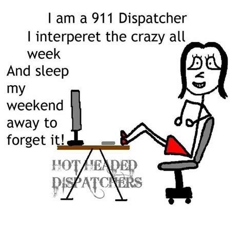 Pin by Megan Johnson on Funny | Dispatcher quotes, 911 dispatcher