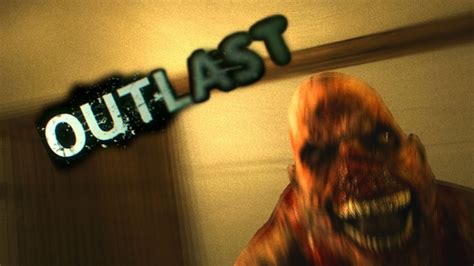 SCARIEST GAMEPLAY EVER!! OUTLAST !!!! PART 1 - YouTube