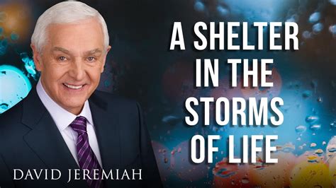 A Shelter in the Storms of Life | David Jeremiah | Mark 4 - YouTube