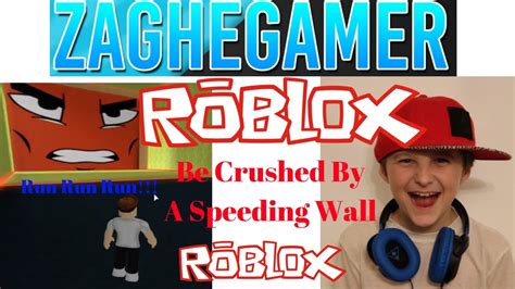 Roblox Be Crushed By A Speeding Wall Episode 1 !!!!!!!!!! - YouTube