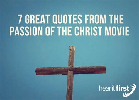 7 Great Quotes From The Passion Of The Christ Movie