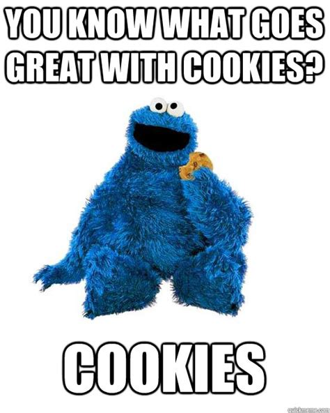 Cookie Monster Wisdom memes | quickmeme