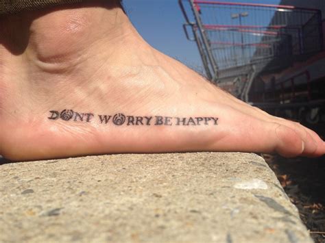 don't worry be happy Bassnectar style | Happiness tattoo, Tattoo quotes ...