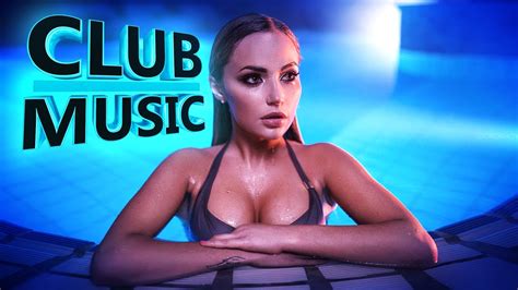 New Best Club Party Dance Summer House Music Mix 2016 - CLUB MUSIC ...