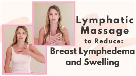 Lymphatic Drainage Massage for Breast Lymphedema & Swelling: How to ...