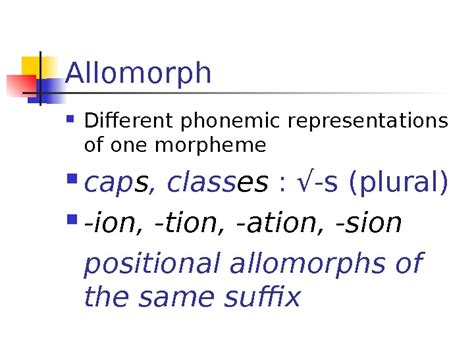 Lecture 4 -5. The Morphological Structure of