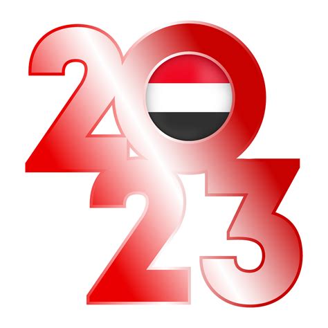 Happy New Year 2023 banner with Yemen flag inside. Vector illustration ...