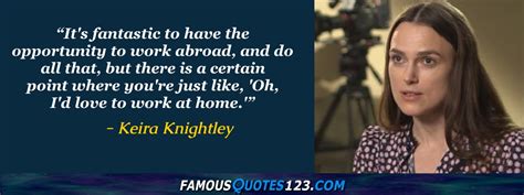 Keira Knightley Quotes on Acting, Character, Pride and Women