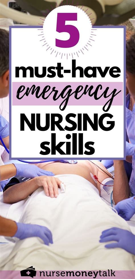 5 Must-Have Emergency Nursing Skills - Nurse Money Talk | Emergency nursing, Nurse skills ...