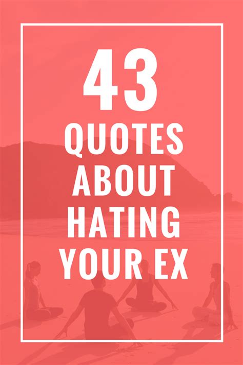 43 Quotes About Hating Your Ex (มีรูปภาพ) | คำคม