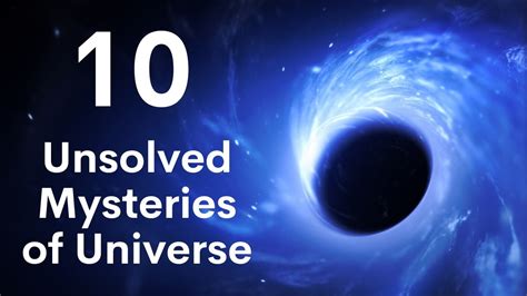 10 Unsolved Mysteries of the Universe | The Secrets of the Universe - YouTube