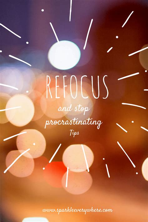 Refocus your mind and reach your goals! Tips to end procrastination | Refocus, Reflection quotes ...