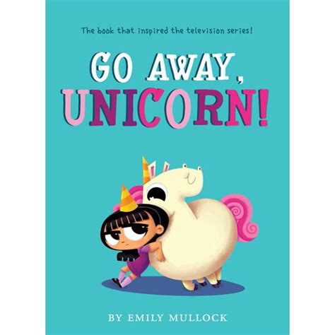 Go Away, Unicorn! (Hardcover) - Walmart.com - Walmart.com