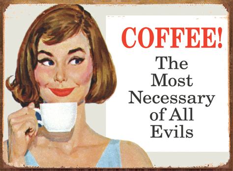 COFFEE, NECESSARY EVIL Tin Signs, Metal Signs | Sold at EuroPosters